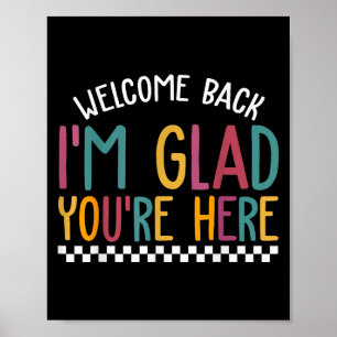 Willkommen zurück im Glad Youre hier First Day Sch Poster