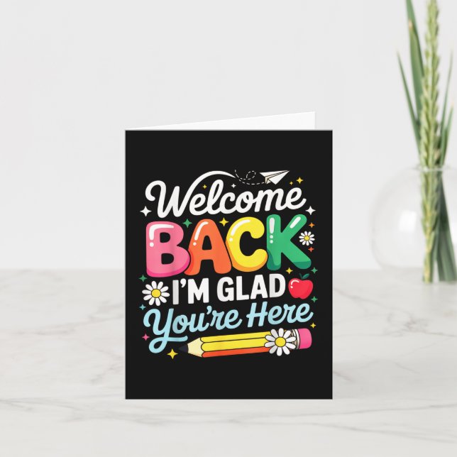 Willkommen zurück im Glad Youre zurück zum Tee der Karte (Vorderseite)