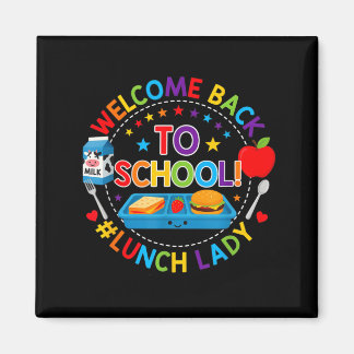 Willkommen Zurück In Der Schule Essensdame Erster Magnet