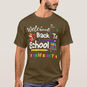 Willkommen zurück in der Schule Wir haben dich ver T-Shirt