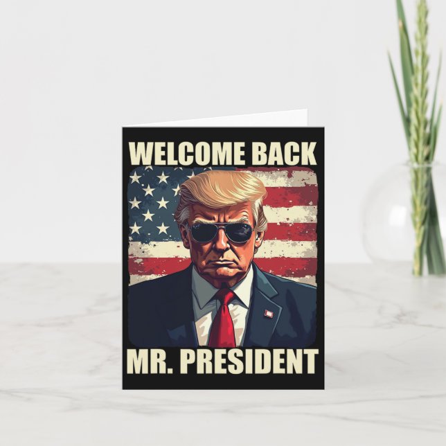 Willkommen Zurück Präsident Trump Power Patriotic  Karte (Vorderseite)