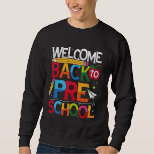 Willkommen zurück zu den Kindermädchen im Vorschul Sweatshirt