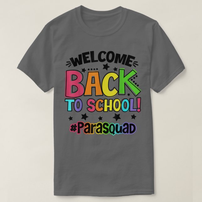 Willkommen zurück zur Paraprofessional Squad Study T-Shirt (Design vorne)