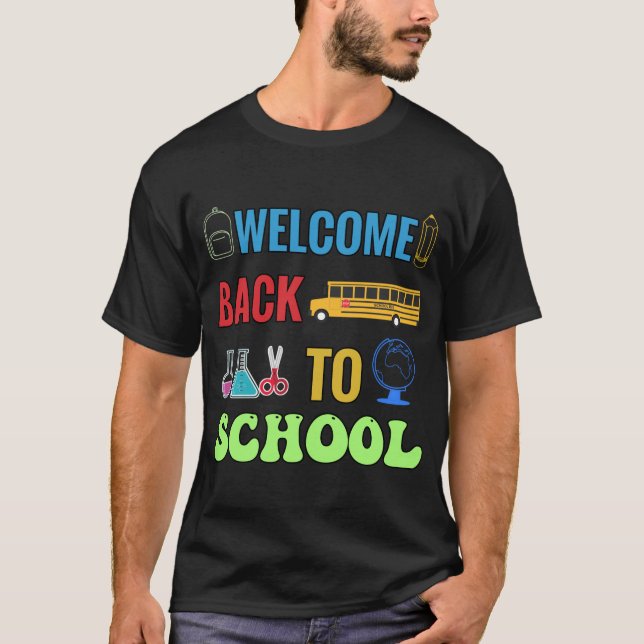 Willkommen zurück zur Schule T-Shirt (Vorderseite)
