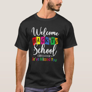 Willkommen zurück zur Schule Wir haben dich vermis T-Shirt