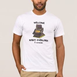 Willkommene RoboterOverlords Druckt-stück T-Shirt