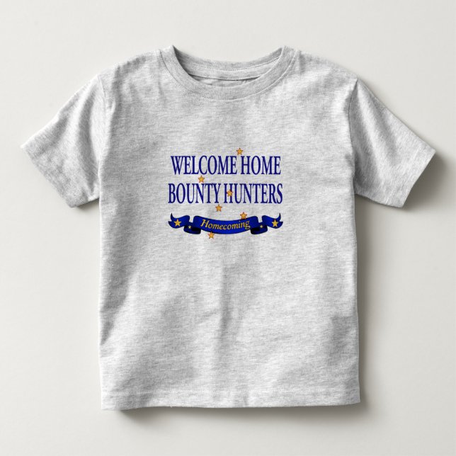 Willkommene Zuhause-Prämien-Jäger Kleinkind T-shirt (Vorderseite)