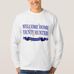 Willkommene Zuhause-Prämien-Jäger T-Shirt