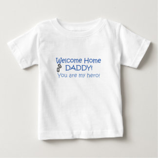 Willkommener Zuhause-Vati Baby T-shirt