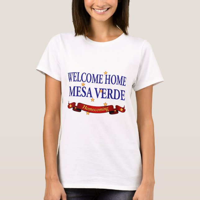Willkommenes MESA Verde des Zuhause-USS! T-Shirt (Vorderseite)