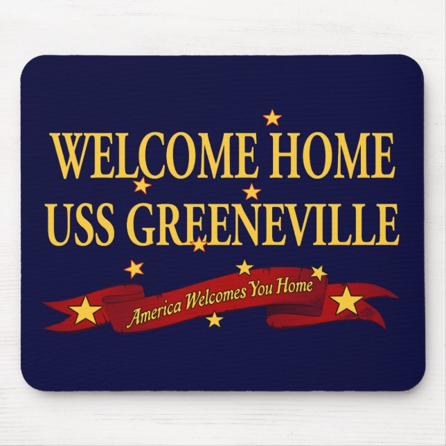 Willkommenes Zuhause USS Greeneville Mousepad (Vorne)