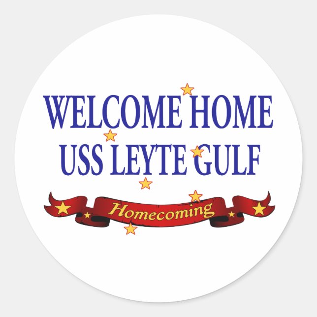 Willkommenes Zuhause USS Leyte Gulf Runder Aufkleber (Vorderseite)
