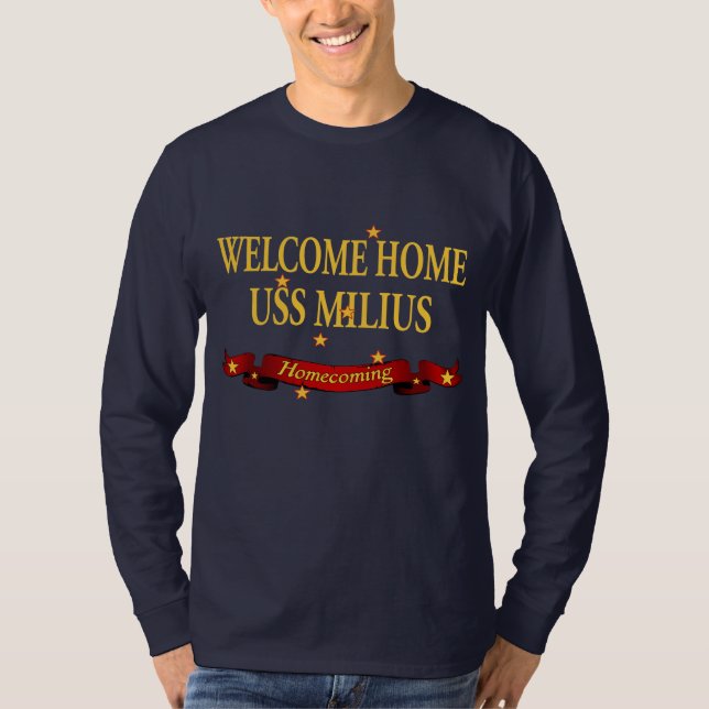 Willkommenes Zuhause USS Milius T-Shirt (Vorderseite)