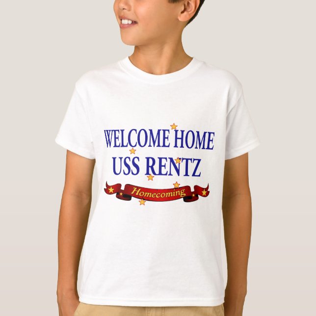 Willkommenes Zuhause USS Rentz T-Shirt (Vorderseite)
