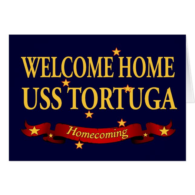 Willkommenes Zuhause USS Tortuga (Vorderseite (Horizontal))