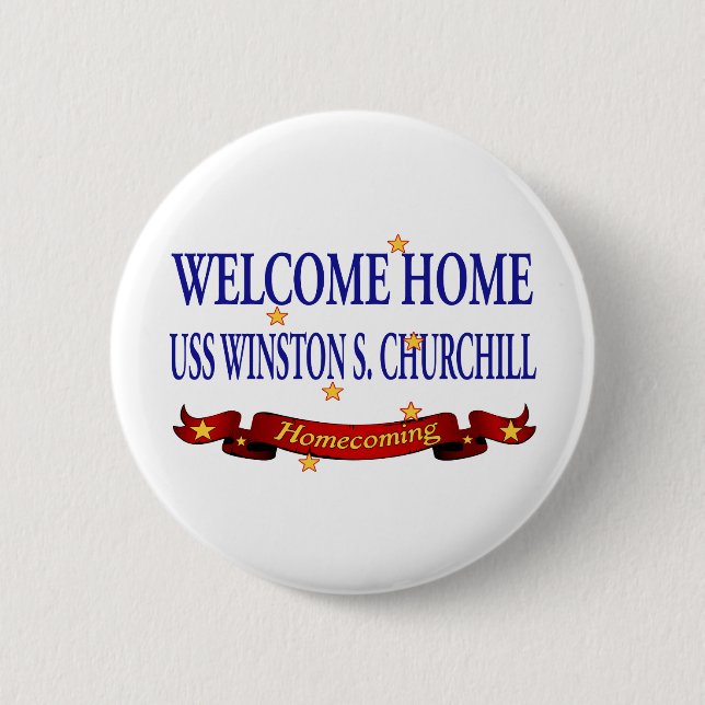 Willkommenes Zuhause USS Winston S. Churchill Button (Vorderseite)