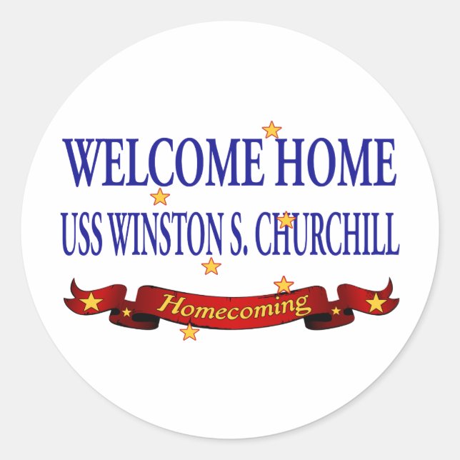 Willkommenes Zuhause USS Winston S. Churchill Runder Aufkleber (Vorderseite)