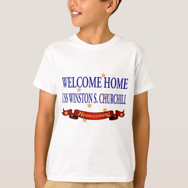 Willkommenes Zuhause USS Winston S. Churchill T-Shirt (Vorderseite)