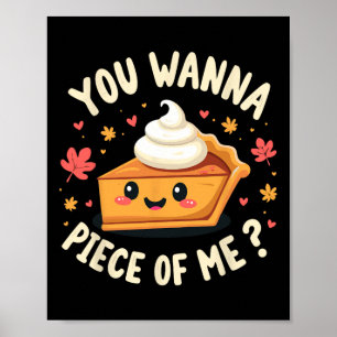 Willst du ein Stück von mir Lustiger Kürbiskuchen Poster