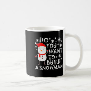Willst du einen Schneemann bauen Süßer Schneemann Kaffeetasse