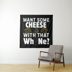 Willst du etwas Käse zu diesem Wein? Wandteppich
