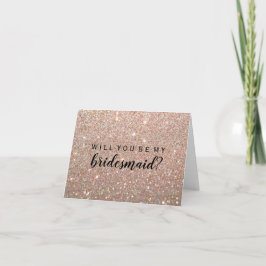 Willst du meine Bridesmaid sein - Rose Gold Glitze Einladung