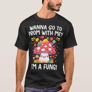 Willst du mit mir zum Abschlussball gehen? ICH BIN T-Shirt