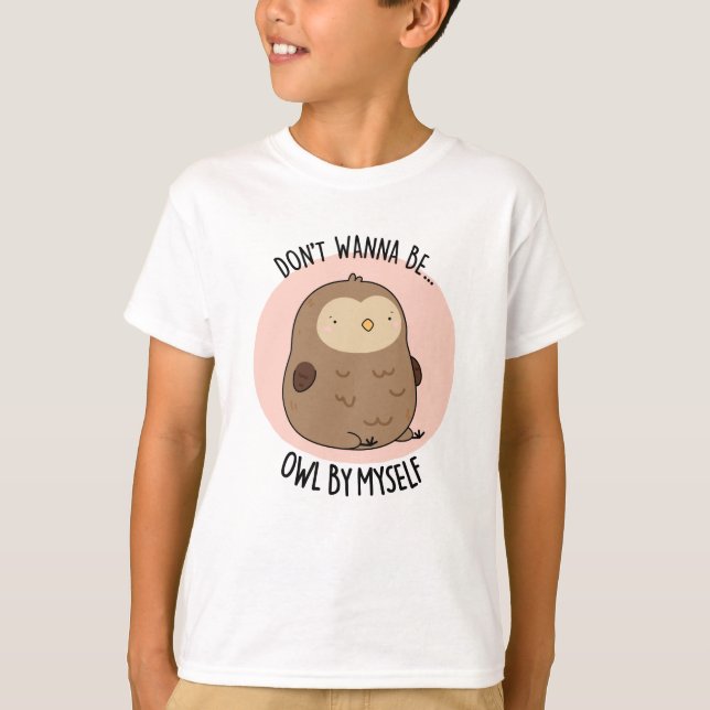 Willst du nicht von meiner selbst lustigen Kuschel T-Shirt (Vorderseite)
