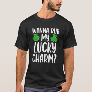 Willst meinen Glücksbringer am St. Patrick's Day r T-Shirt