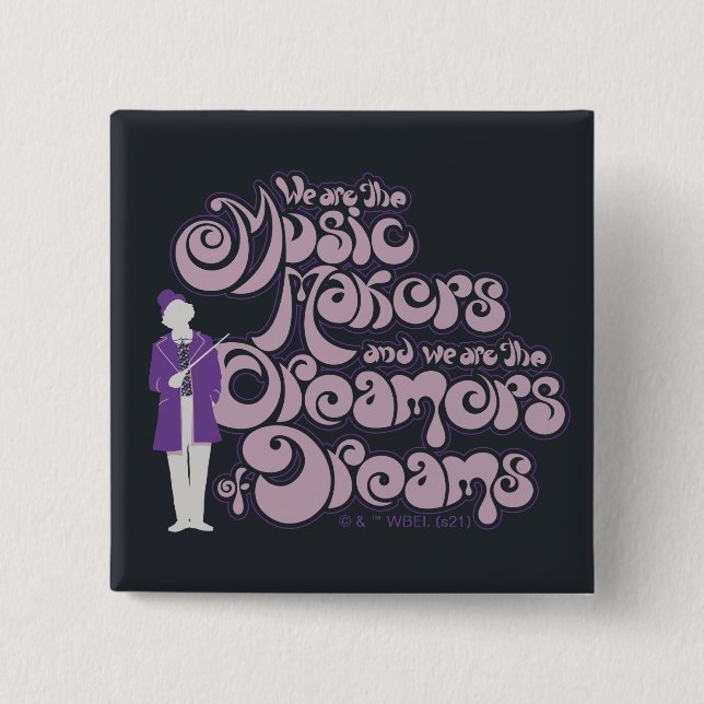 Willy Wonka - Musikmacher, Träume von Träumen Button (Vorderseite)