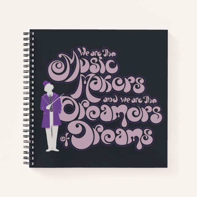 Willy Wonka - Musikmacher, Träume von Träumen Notizbuch (Vorderseite)