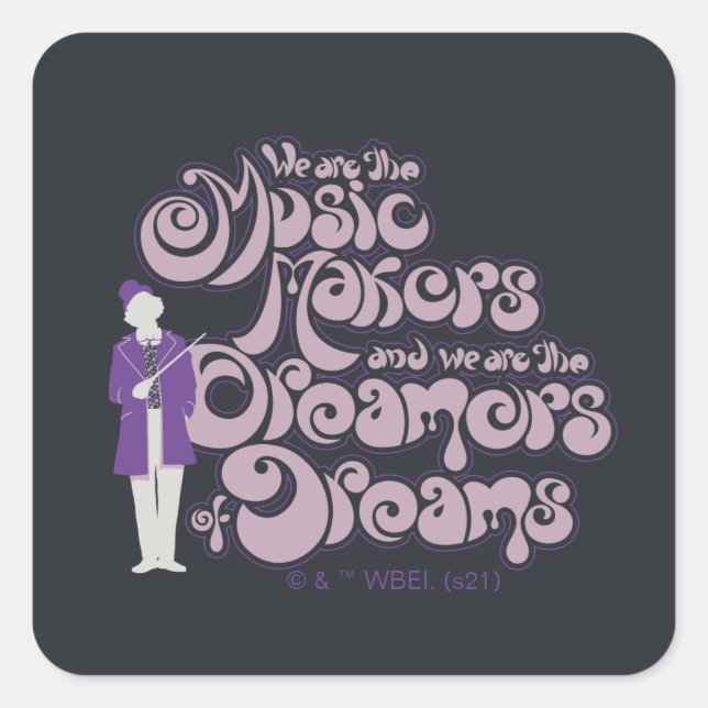 Willy Wonka - Musikmacher, Träume von Träumen Quadratischer Aufkleber (Vorderseite)