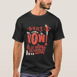 Willy Wonka und die Schokoladenfabrik Wollte es je T-Shirt
