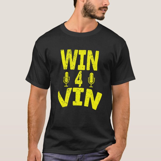 Win for Vin Baseball Announcer Microphone T-Shirt (Vorderseite)