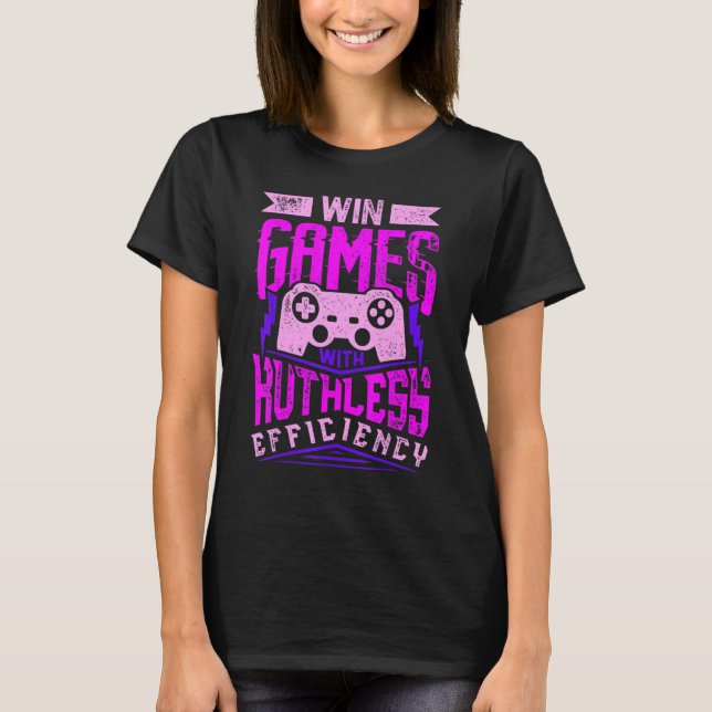 WIN GAMES WITH RUTHLESS EFFICIENCY Expert Gaming M T-Shirt (Vorderseite)