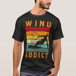 Wind Addict Kitesurfen Kiteboard Windsurfen T-Shirt