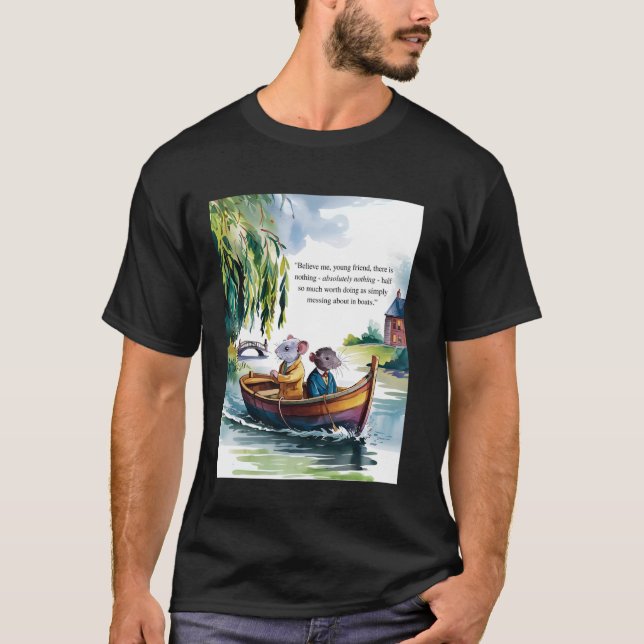 Wind in the Willows Book Quote Messing über Bo T-Shirt (Vorderseite)