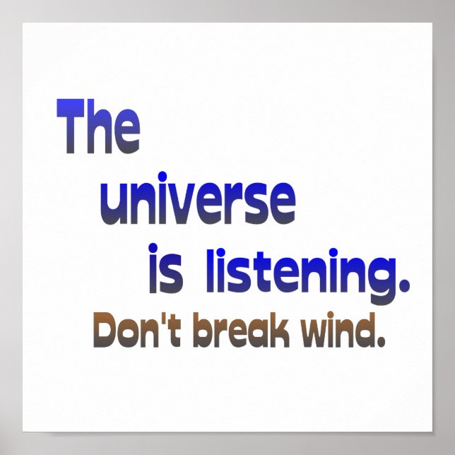 Wind nicht brechen - Universum hört zu Poster (Vorne)