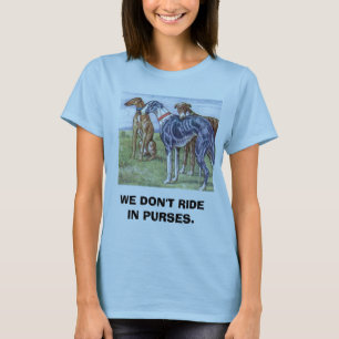 Windhunde - wir reiten nicht in Geldbeutel T-Shirt