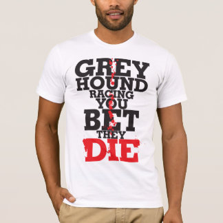Windhundlaufen, das SIE WETTETEN, dass DIE T-Shirt