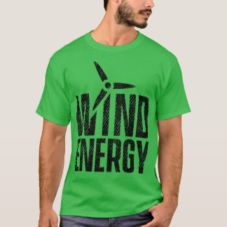 Windkraftanlagen - Power mit erneuerbaren Energien T-Shirt