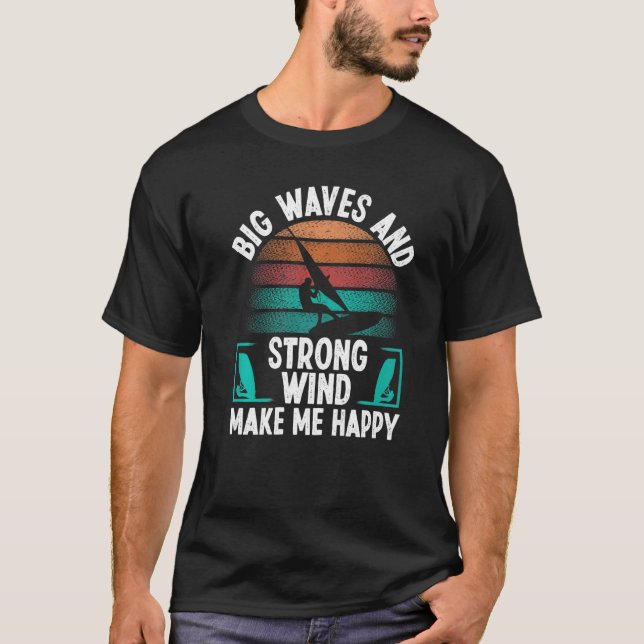 Windsurfer Sail Strong Wind Big Waves Windsurfing  T-Shirt (Vorderseite)