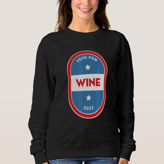 Wine  Bartender Political Election Parody 2022 Sweatshirt (Vorderseite)