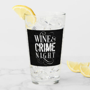 Wine & Crime Night - lustiges wahres Verbrechen Glas