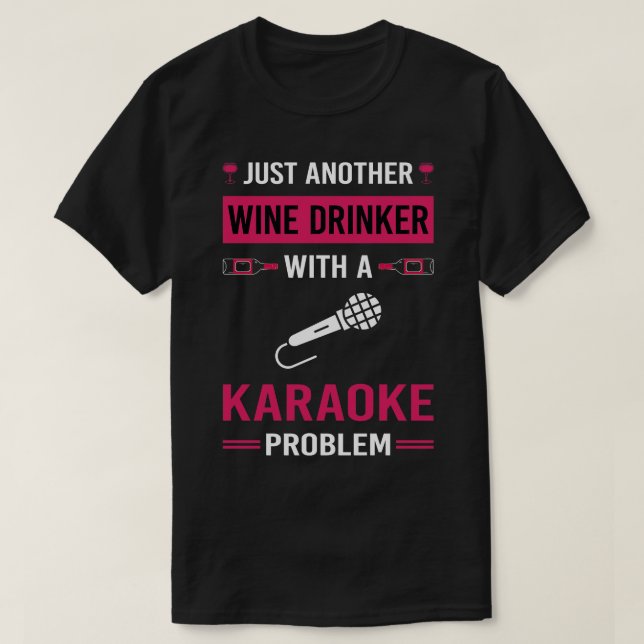 Wine Drinker Karaoke T-Shirt (Design vorne)