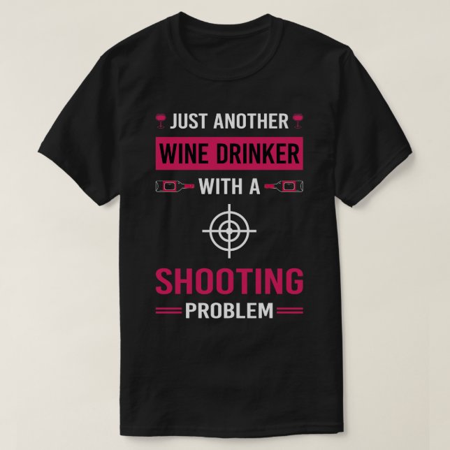 Wine Drinker Shooting T-Shirt (Design vorne)