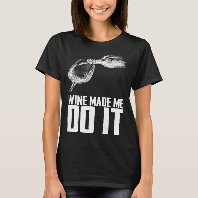 Wine drinking  Red Wine  Fine Wine T-Shirt (Vorderseite)