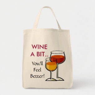 Wine ein Stückchen. Sie fühlen sich besser! Tragetasche