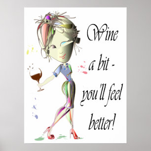 Wine ein Stückchen, Sie glaubt besseres, lustiges Poster
