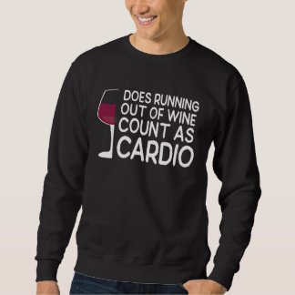 Wine Glass Does Running Out Of Wine Count As Cardi Sweatshirt